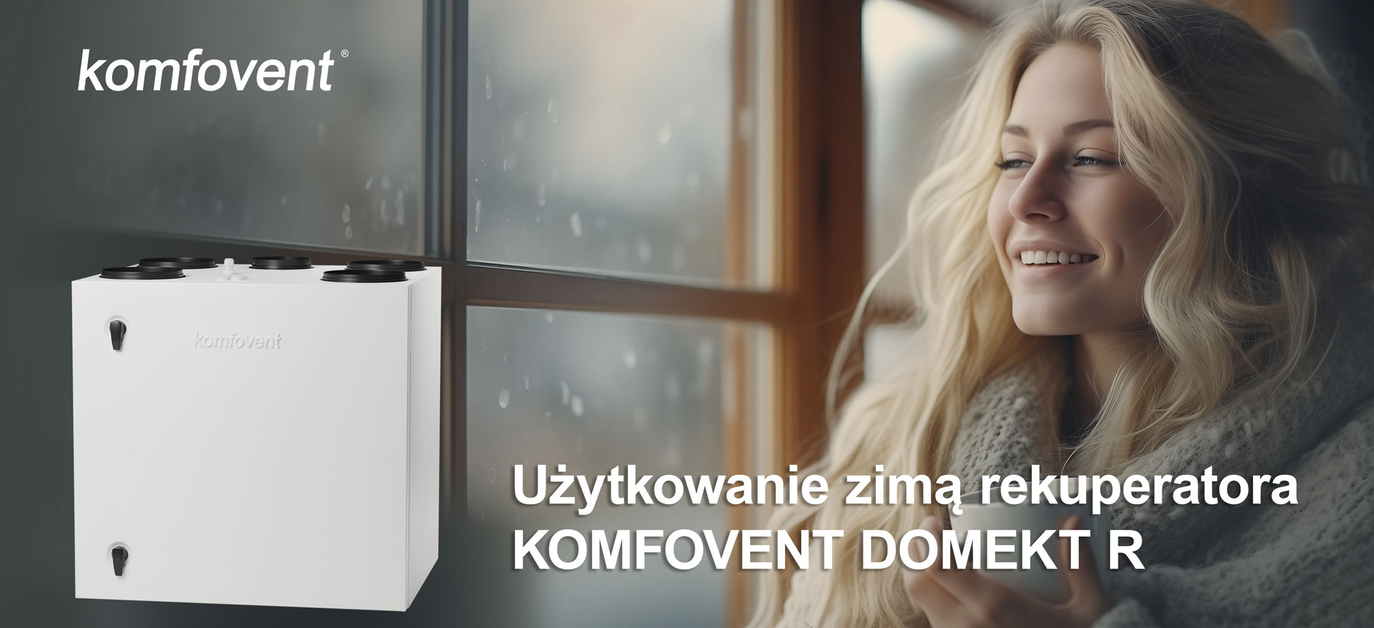 Użytkowanie zimą rekuperatora KOMFOVENT DOMEKT R